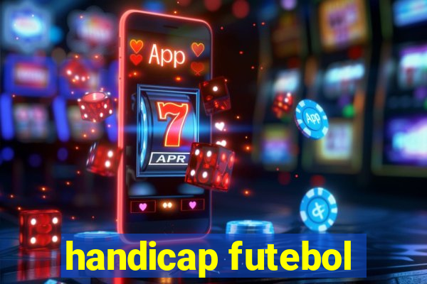 handicap futebol
